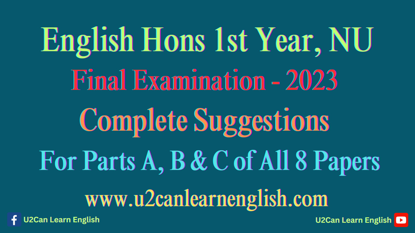 Complete Suggestions for Final Examination - 2023 ।। English Hons 1st Year, NU