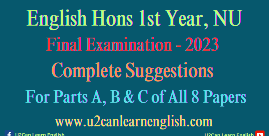 Complete Suggestions for Final Examination - 2023 ।। English Hons 1st Year, NU